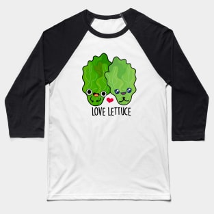 Love Lettuce Cute Veggie Pun Baseball T-Shirt